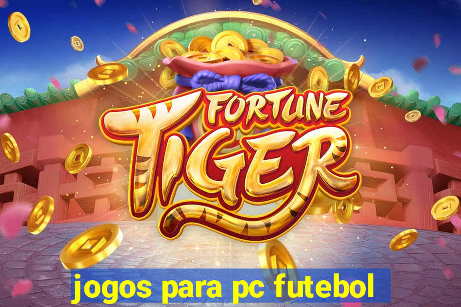 jogos para pc futebol